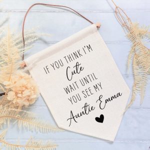 Personalised If You Think I'm Cute Wedding Linen Flag - Page Boy or Flower Girl Sign