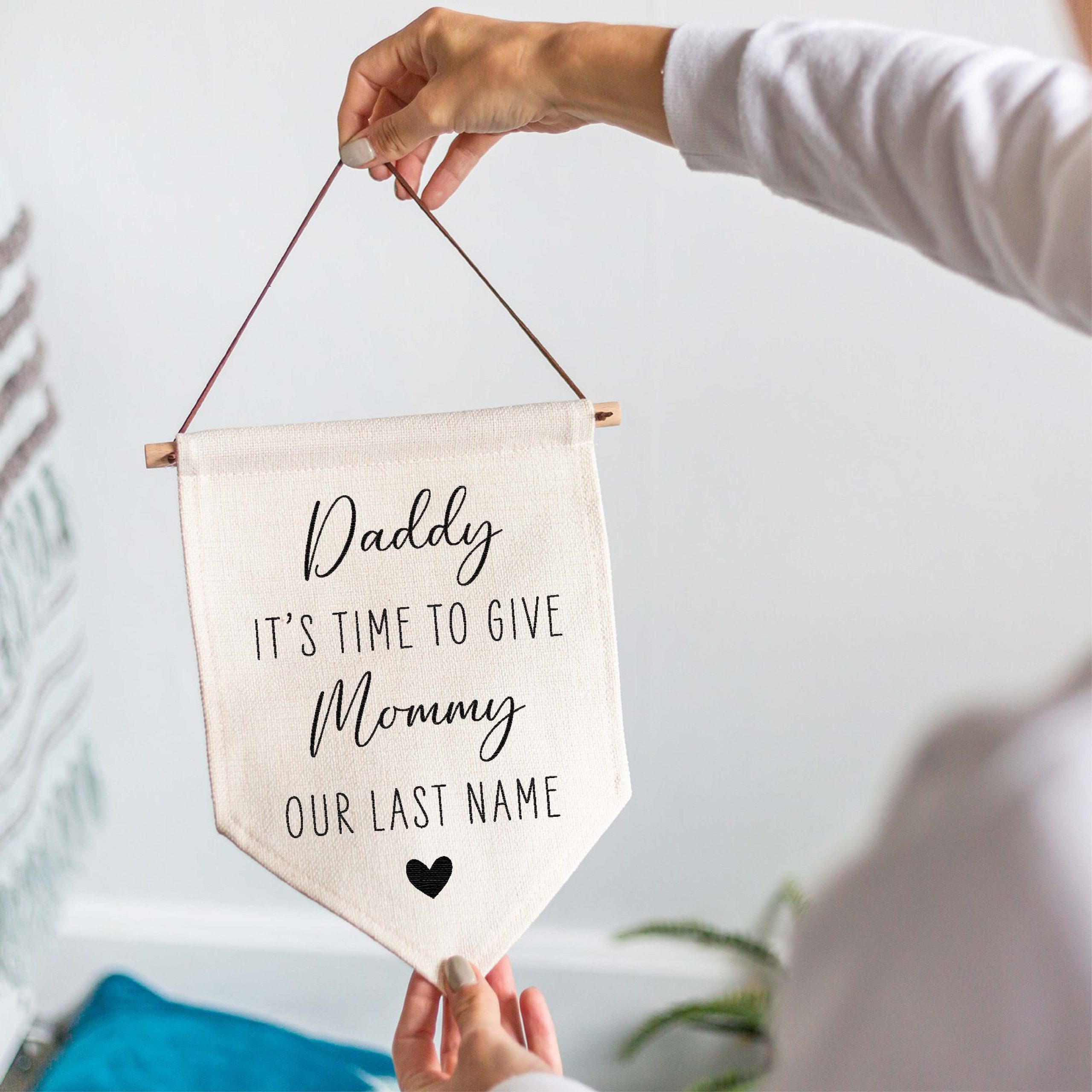 Daddy Time To Give Mommy Our Last Name Linen Flag - Page Boy or Flower Girl Sign - Image 5