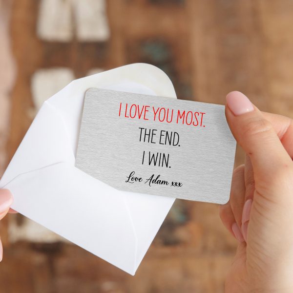 Personalised I Love You Most The End I Win Metal Wallet Card - Image 4